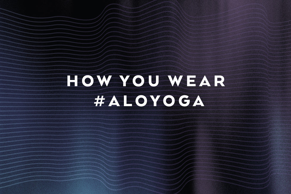 About Yoga Blog - Yoga Clothes : ALO YOGA